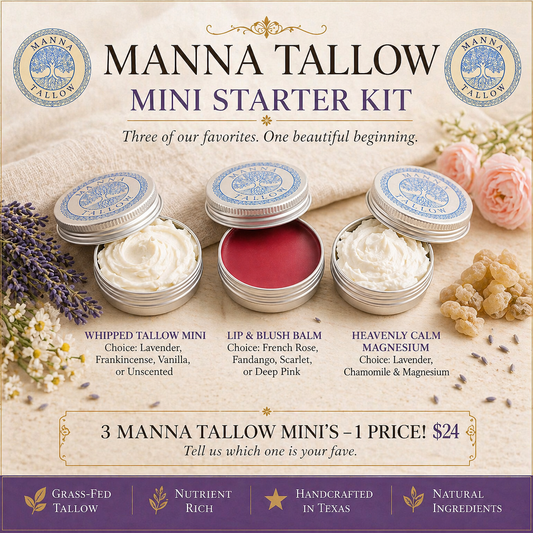 Manna Tallow Starter Kit! (1 Whipped Tallow, 1 Whipped Heavenly Calm, 1 Whipped Tallow Blush & Lip Balm)